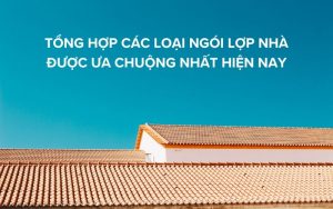 các loại ngói lợp nhà